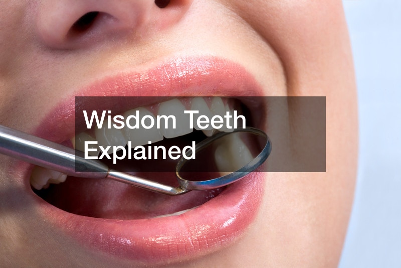 Wisdom Teeth Explained