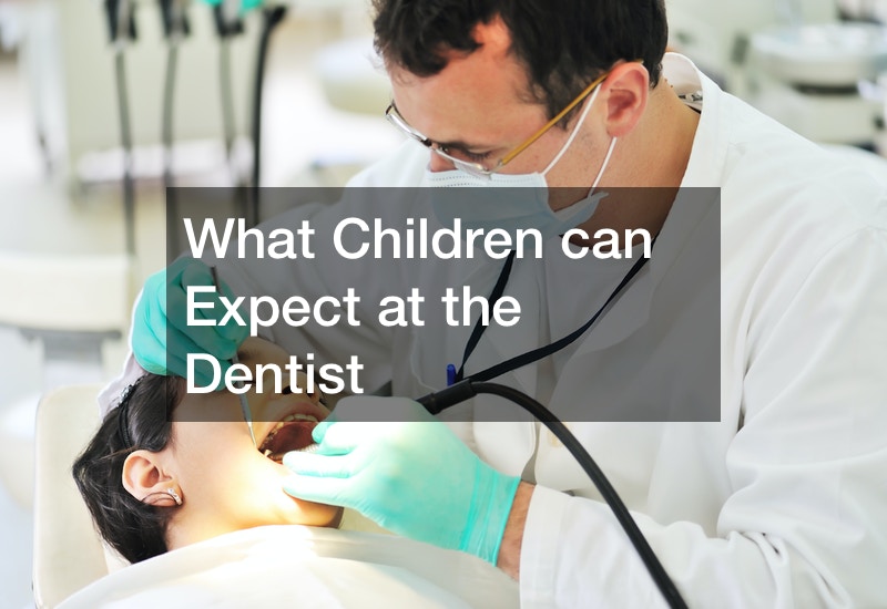 What Children can Expect at the Dentist