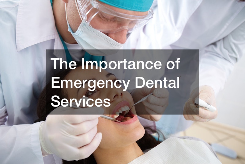 The Importance of Emergency Dental Services