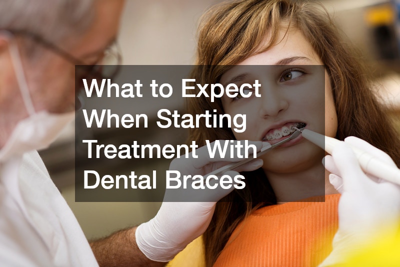 What to Expect When Starting Treatment With Dental Braces