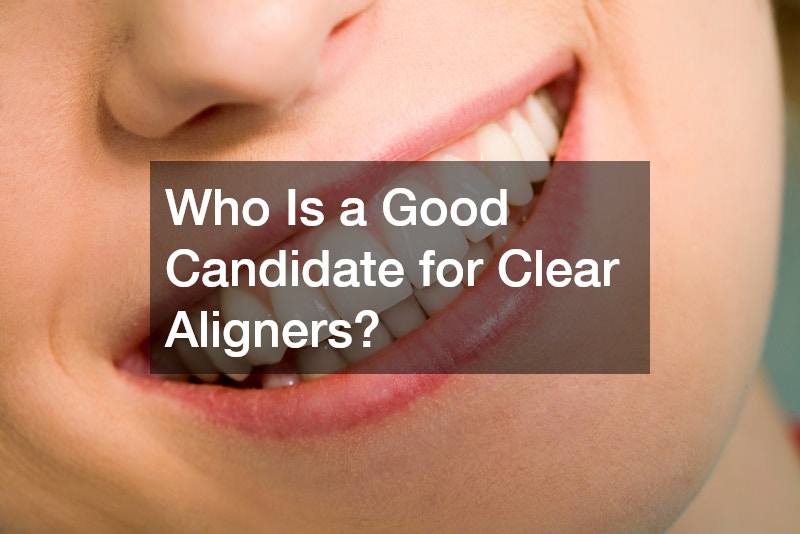 Who Is a Good Candidate for Clear Aligners?